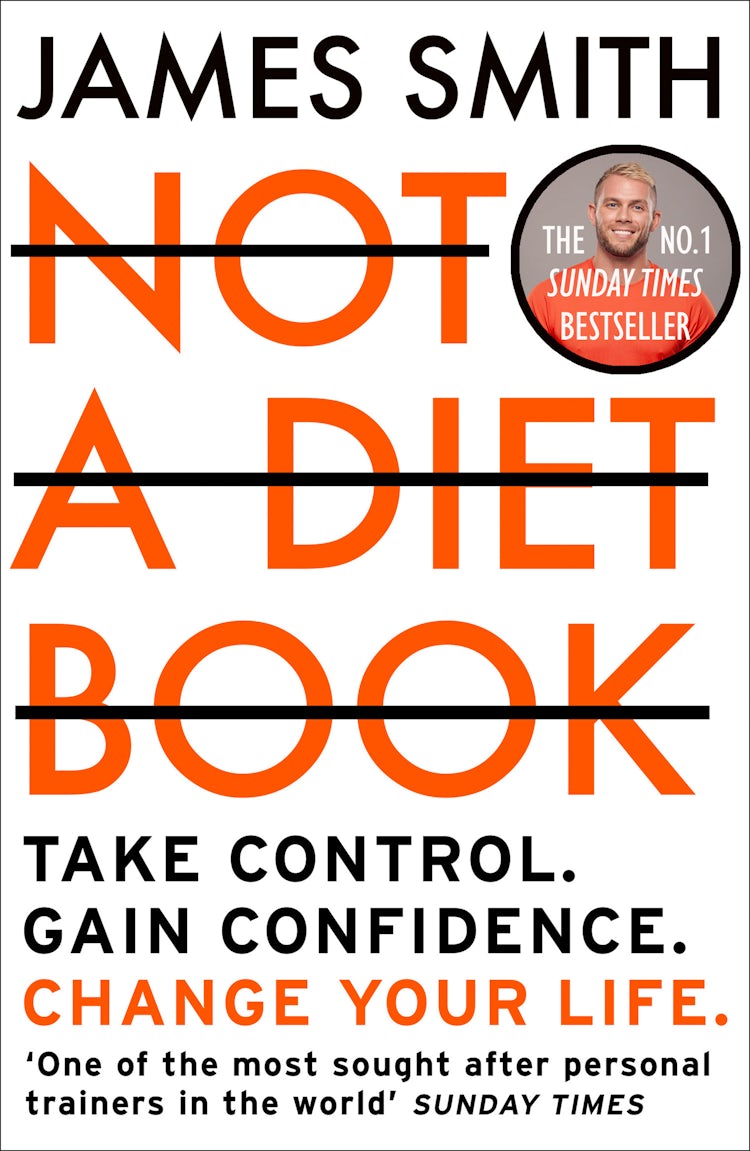 Cover image for Not a Diet Book: Take Control. Gain Confidence. Change Your Life., isbn: 9780008374297