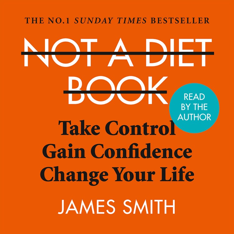 Cover image for Not a Diet Book: Take Control. Gain Confidence. Change Your Life., isbn: 9780008374310
