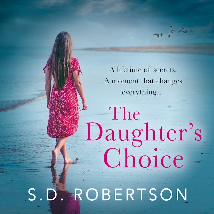 Cover image for The Daughter’s Choice: From the best selling author comes a new and gripping page-turner for 2021, isbn: 9780008374815