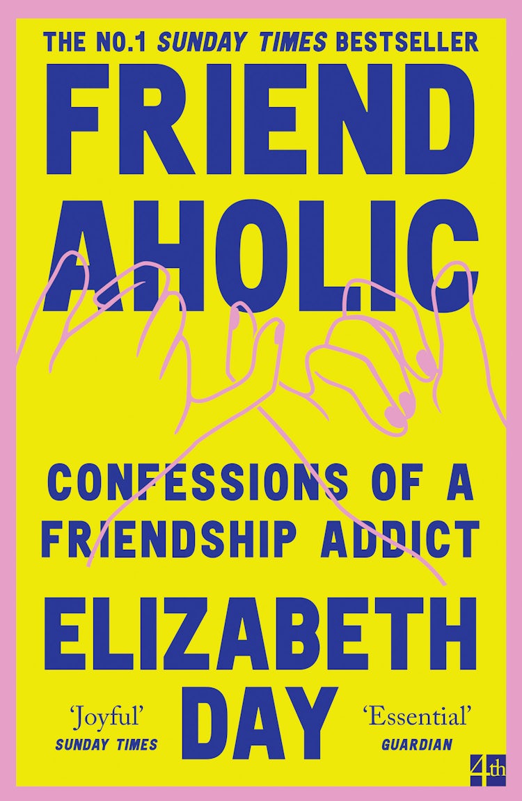 Cover image for Friendaholic: Confessions of a Friendship Addict, isbn: 9780008374938