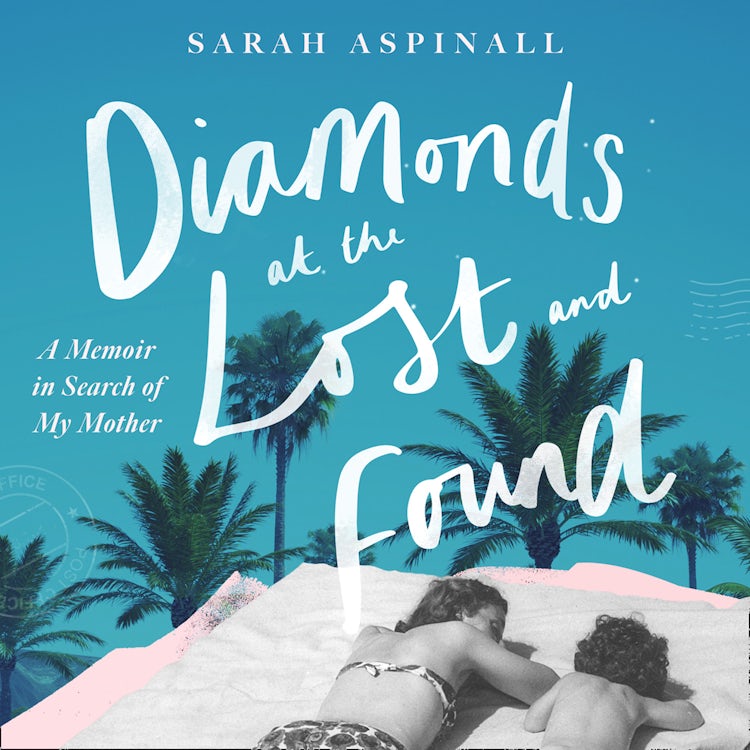 Cover image for Diamonds at the Lost and Found: A Memoir in Search of My Mother, isbn: 9780008375188