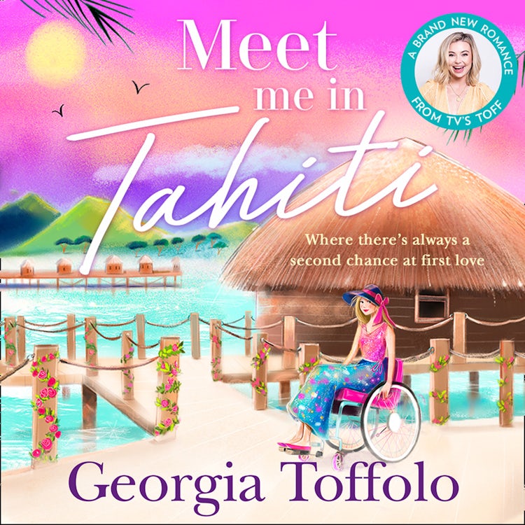 Cover image for Meet Me in Tahiti: The feel-good tropical romance from the bestselling author. Perfect escapism for fans of Heidi Swain and Veronica Henry (Meet me in, Book 3), isbn: 9780008375935