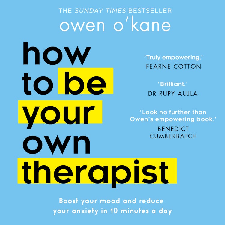 Cover image for How to Be Your Own Therapist: Boost your mood and reduce your anxiety in 10 minutes a day, isbn: 9780008378295