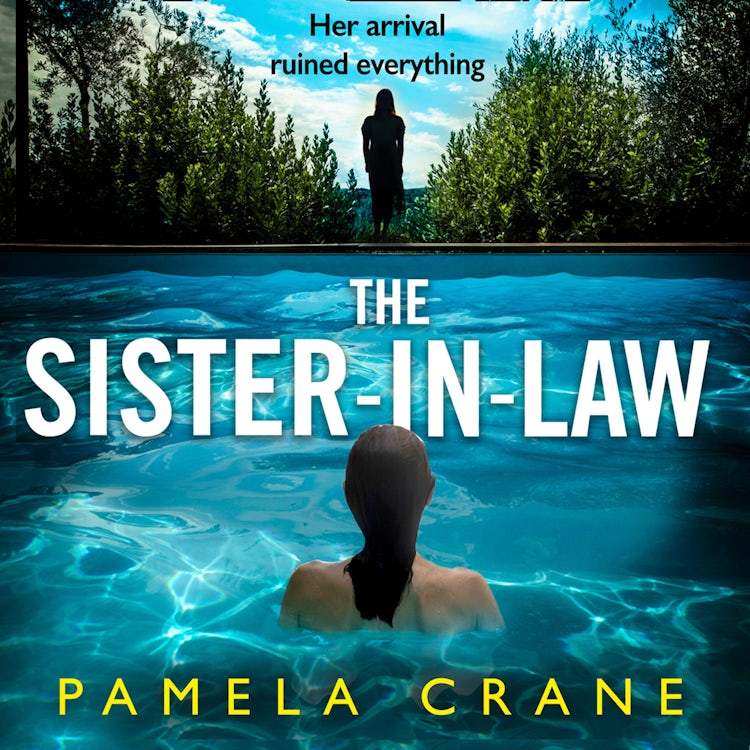 Cover image for The Sister-in-Law: An absolutely gripping summer thriller for 2021, isbn: 9780008378417