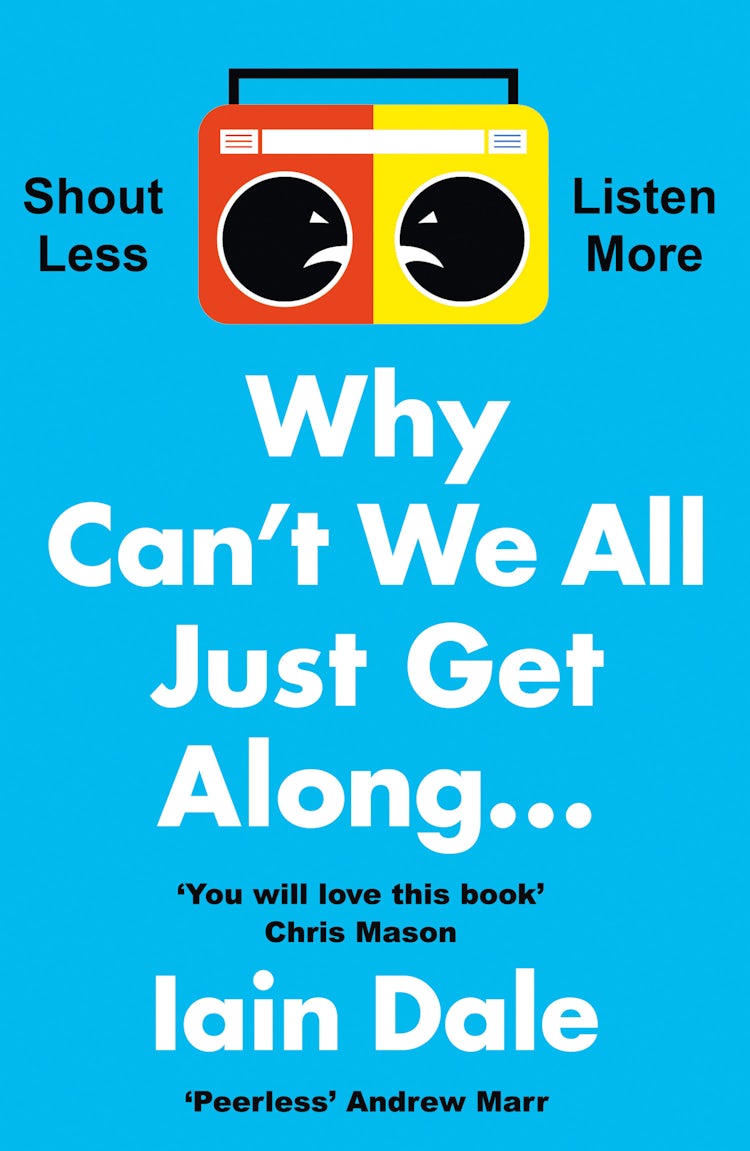 Cover image for Why Can’t We All Just Get Along: Shout Less. Listen More., isbn: 9780008379148