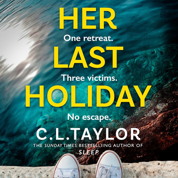 Cover image for Her Last Holiday: The next addictive crime thriller from the Sunday Times bestselling author of Strangers and Sleep, isbn: 9780008379247