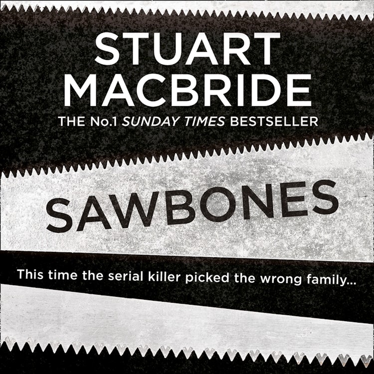Cover image for Sawbones: A gripping novella from the No.1 bestselling author of the Logan McRae series, isbn: 9780008381912