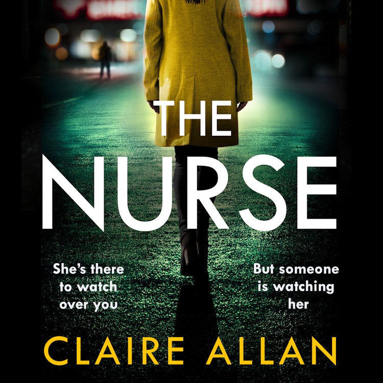 Cover image for The Nurse: The completely gripping psychological thriller that you won’t be able to put down, isbn: 9780008383596