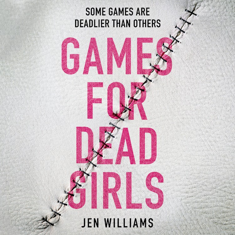 Cover image for Games for Dead Girls: A gripping new supernatural crime thriller, from the author of DOG ROSE DIRT, isbn: 9780008383879