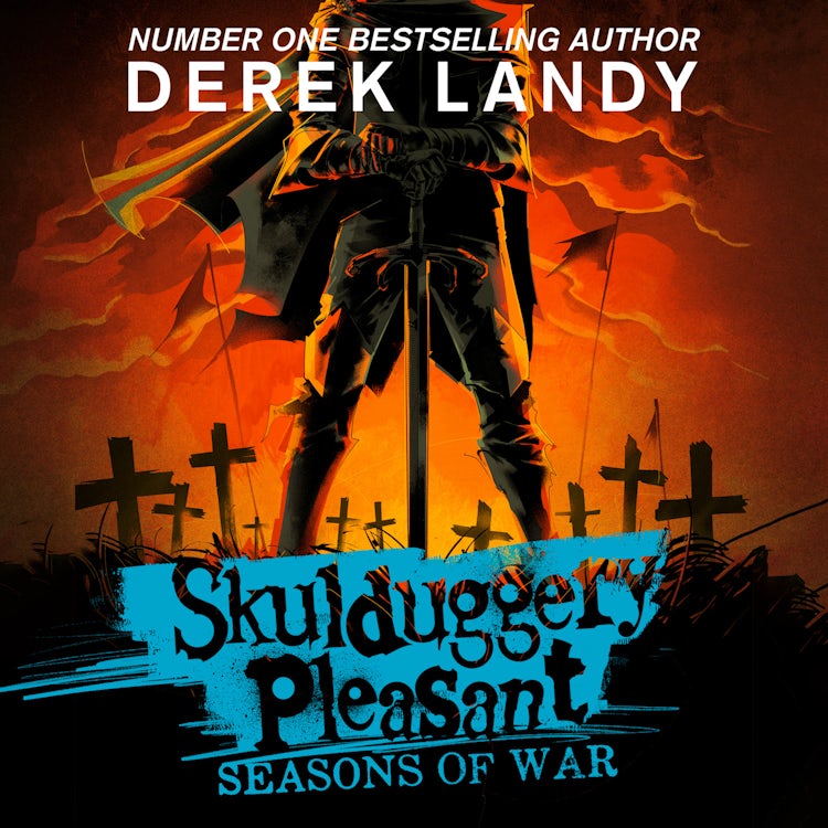 Cover image for Skulduggery Pleasant (13) – Seasons of War: The Sunday Times bestselling dark fantasy adventure for children aged 11+, isbn: 9780008386276