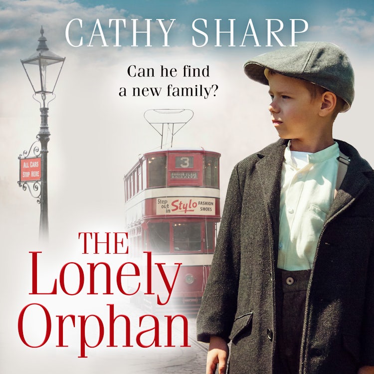 Cover image for The Lonely Orphan: A gripping and heartbreaking historical fiction saga (Button Street Orphans), isbn: 9780008387723