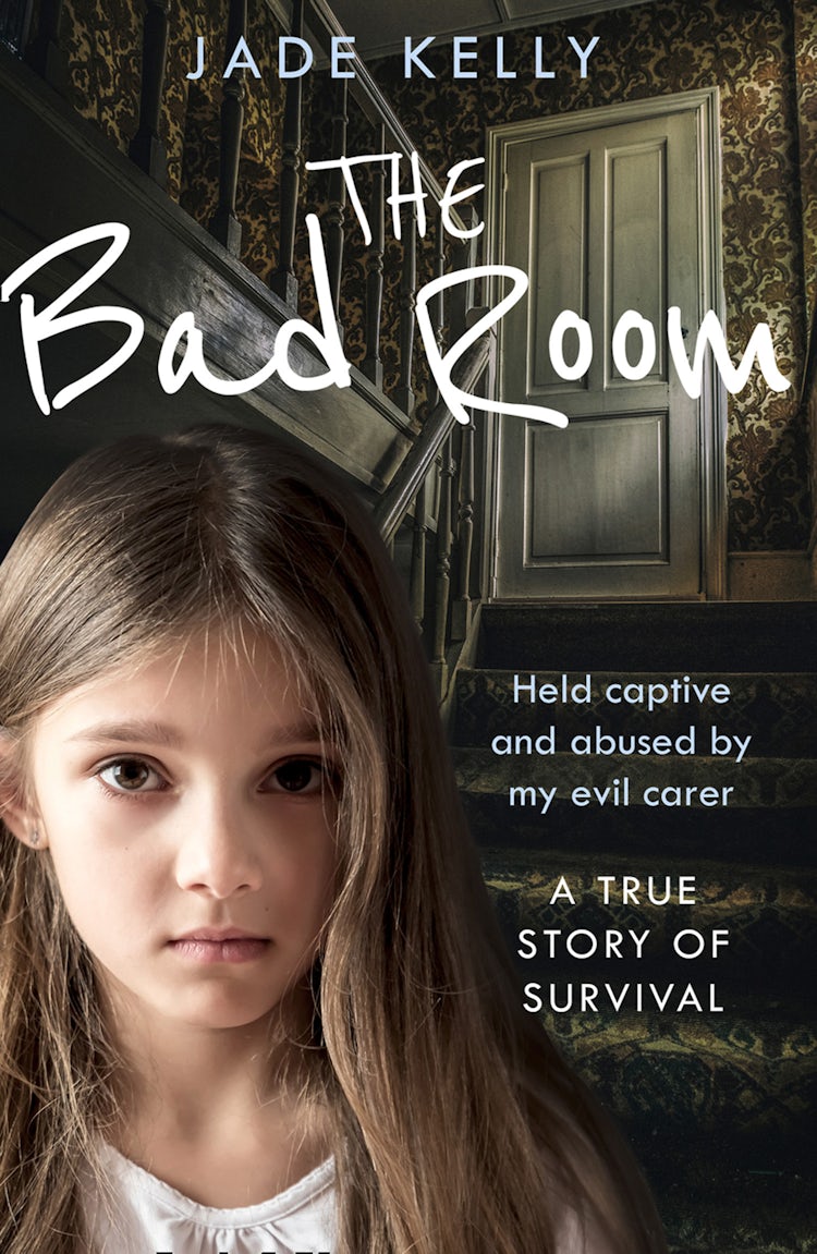Cover image for The Bad Room: Held Captive and Abused by My Evil Carer. A True Story of Survival., isbn: 9780008388966