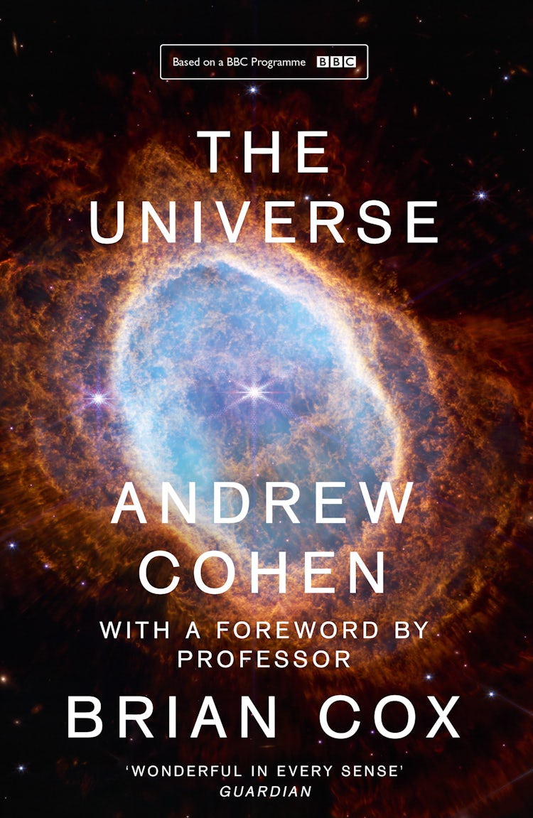 Cover image for The Universe: The Book of the BBC TV Series Presented by Professor Brian Cox, isbn: 9780008389352