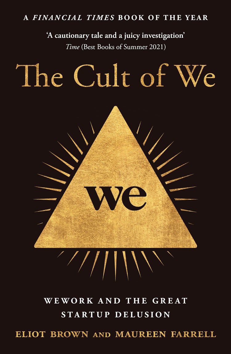 Cover image for The Cult of We: Wework and the Great Start-Up Delusion, isbn: 9780008389406