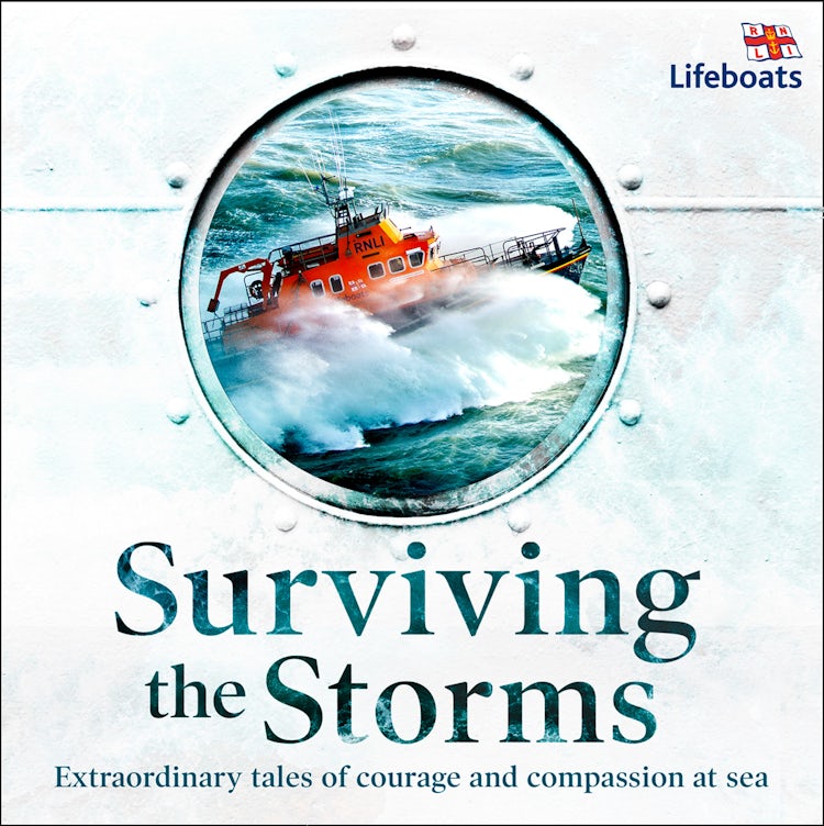 Cover image for Surviving the Storms: Extraordinary Stories of Courage and Compassion at Sea, isbn: 9780008390143