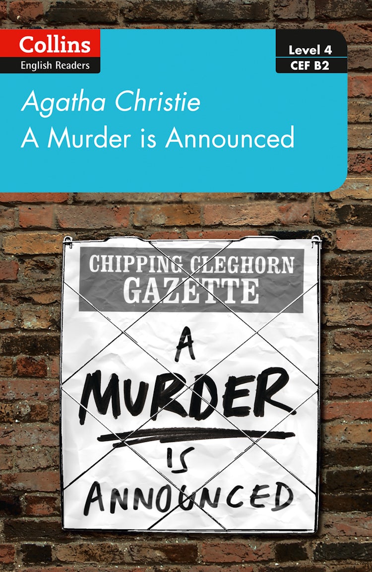 Cover image for Collins Agatha Christie ELT Readers - A Murder is Announced: Level 4 - Upper-Intermediate (B2), isbn: 9780008392987