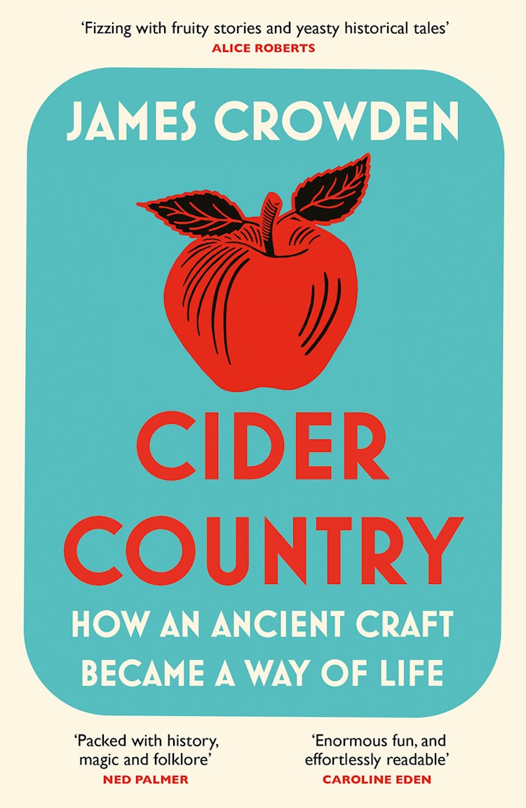 Cover image for Cider Country: How an Ancient Craft Became a Way of Life, isbn: 9780008393601