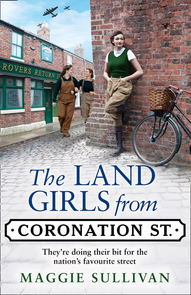 Cover image for The Land Girls from Coronation Street (Coronation Street, Book 4), isbn: 9780008393977