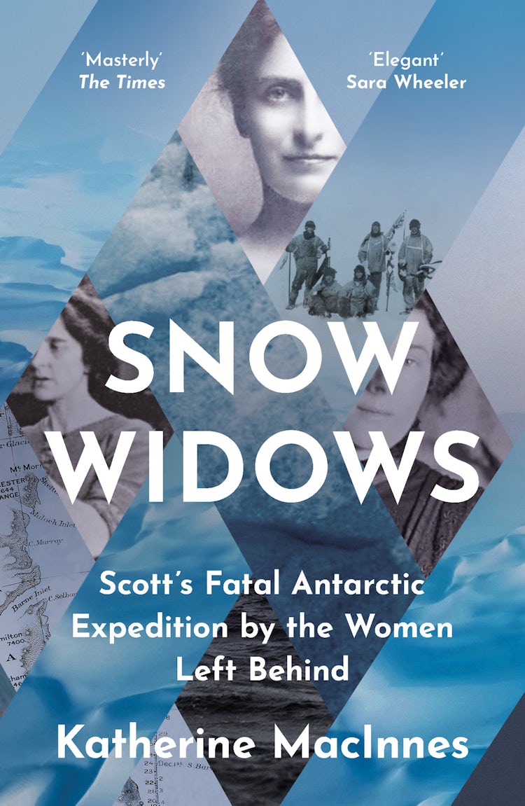 Cover image for Snow Widows: Scott's Fatal Antarctic Expedition Through the Eyes of the Women They Left Behind, isbn: 9780008394691