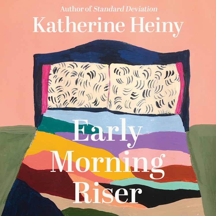 Cover image for Early Morning Riser: The bittersweet, hilarious and feel-good new novel from the author of Standard Deviation, isbn: 9780008395124