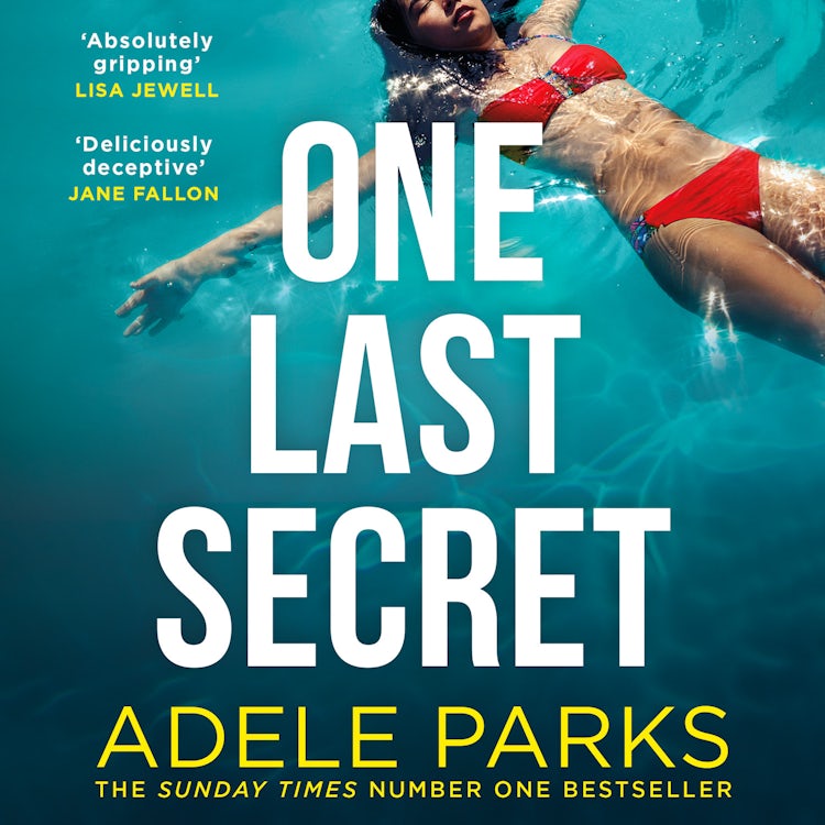 Cover image for One Last Secret: An addictive must-read psychological crime thriller from the Sunday Times Number One bestselling author of Both Of You!, isbn: 9780008395612