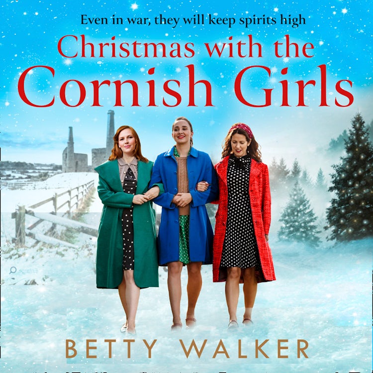 Cover image for Christmas with the Cornish Girls: The feel-good, heartwarming WW2 historical homefront family saga to cosy up with from the Romantic Saga of the year nominee (The Cornish Girls Series, Book 2), isbn: 9780008400330