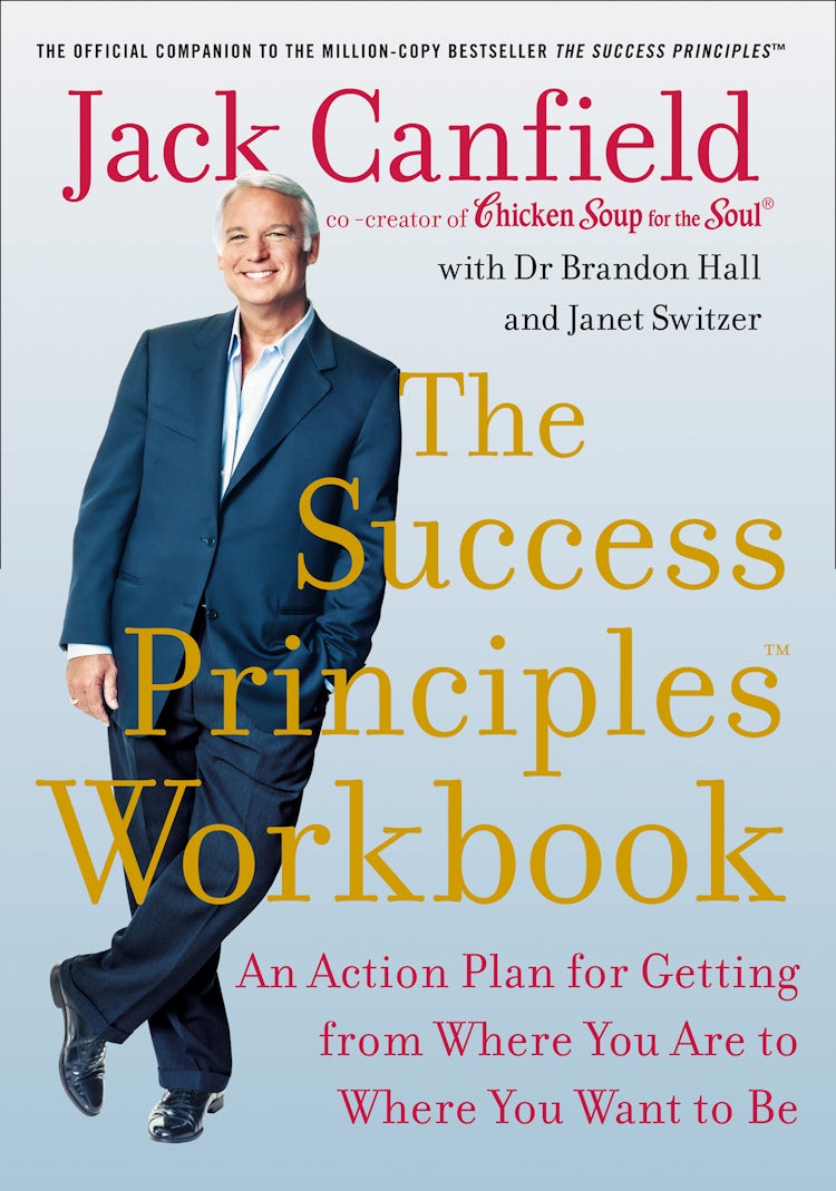 Cover image for The Success Principles Workbook: An Action Plan for Getting from Where You Are to Where You Want to Be, isbn: 9780008401207