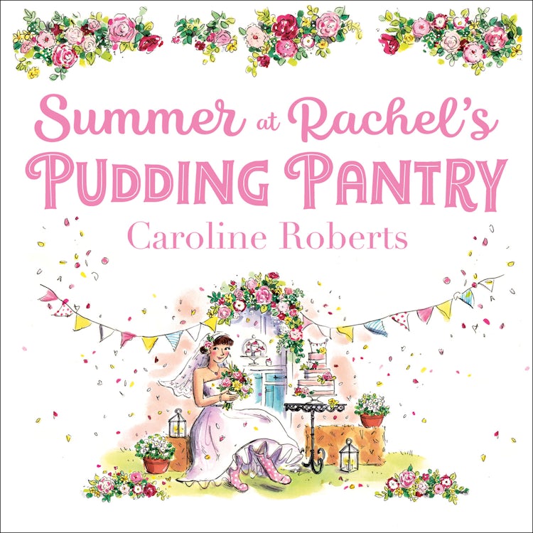 Cover image for Summer at Rachel’s Pudding Pantry: The perfect romance to escape with for summer 2020 (Pudding Pantry, Book 3), isbn: 9780008401962