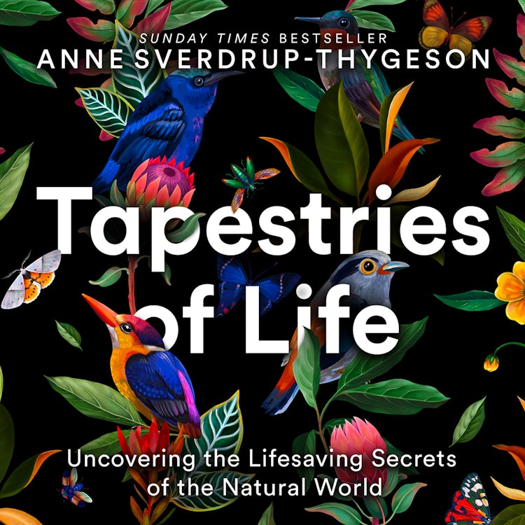 Cover image for Tapestries of Life: Uncovering the Lifesaving Secrets of the Natural World, isbn: 9780008402778