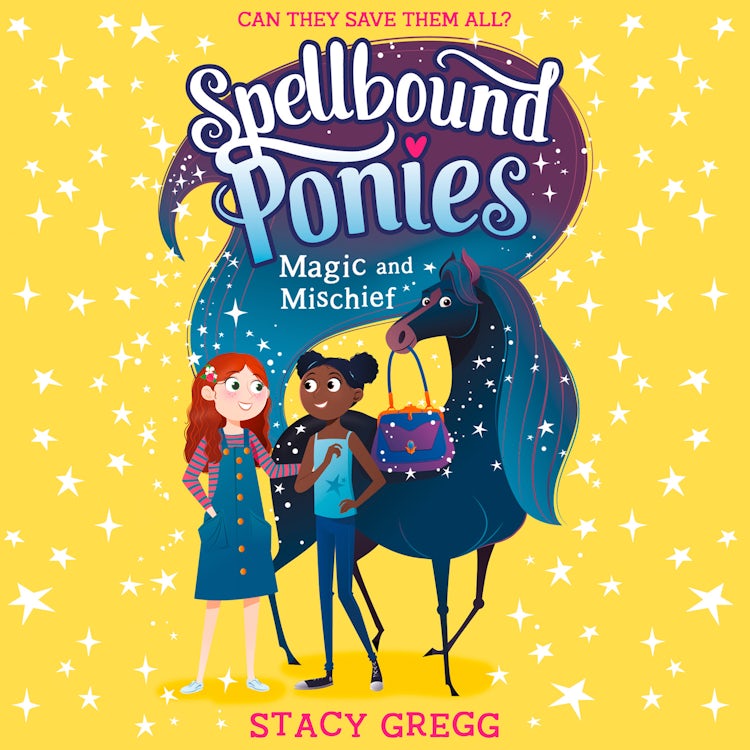 Cover image for Magic and Mischief (Spellbound Ponies, Book 1), isbn: 9780008402877