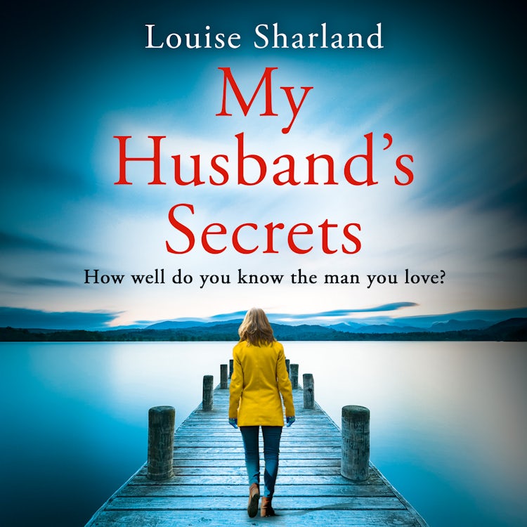 Cover image for My Husband’s Secrets: A gripping and emotional family drama novel with secrets, lies and a devastating betrayal at its heart, isbn: 9780008403386