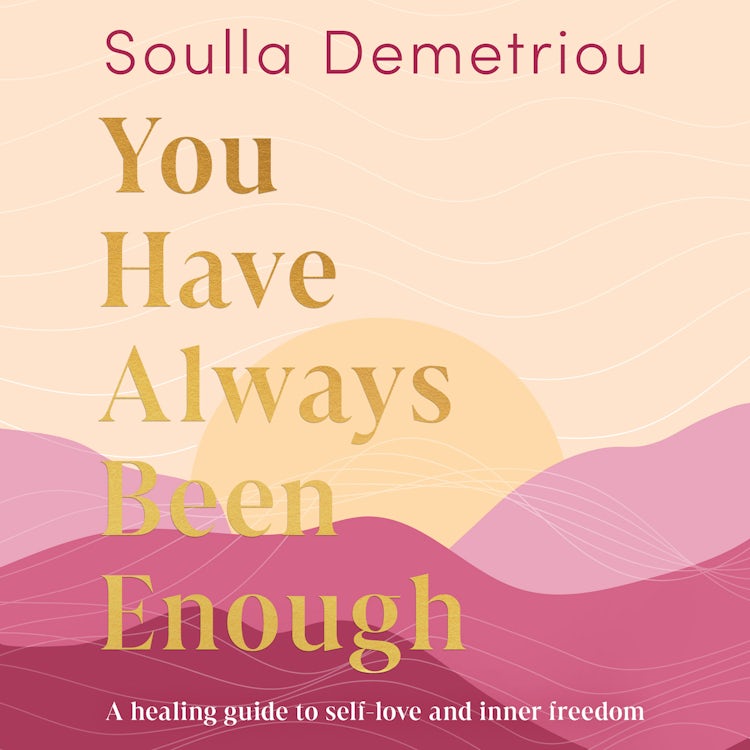 Cover image for You Have Always Been Enough: A healing guide to self-love and inner freedom, isbn: 9780008403591