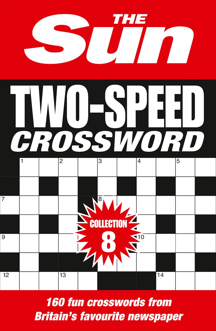 Cover image for The Sun Two-speed Crossword Collection 8: 160 Two-In-One Cryptic And Coffee Time Crosswords, isbn: 9780008404222