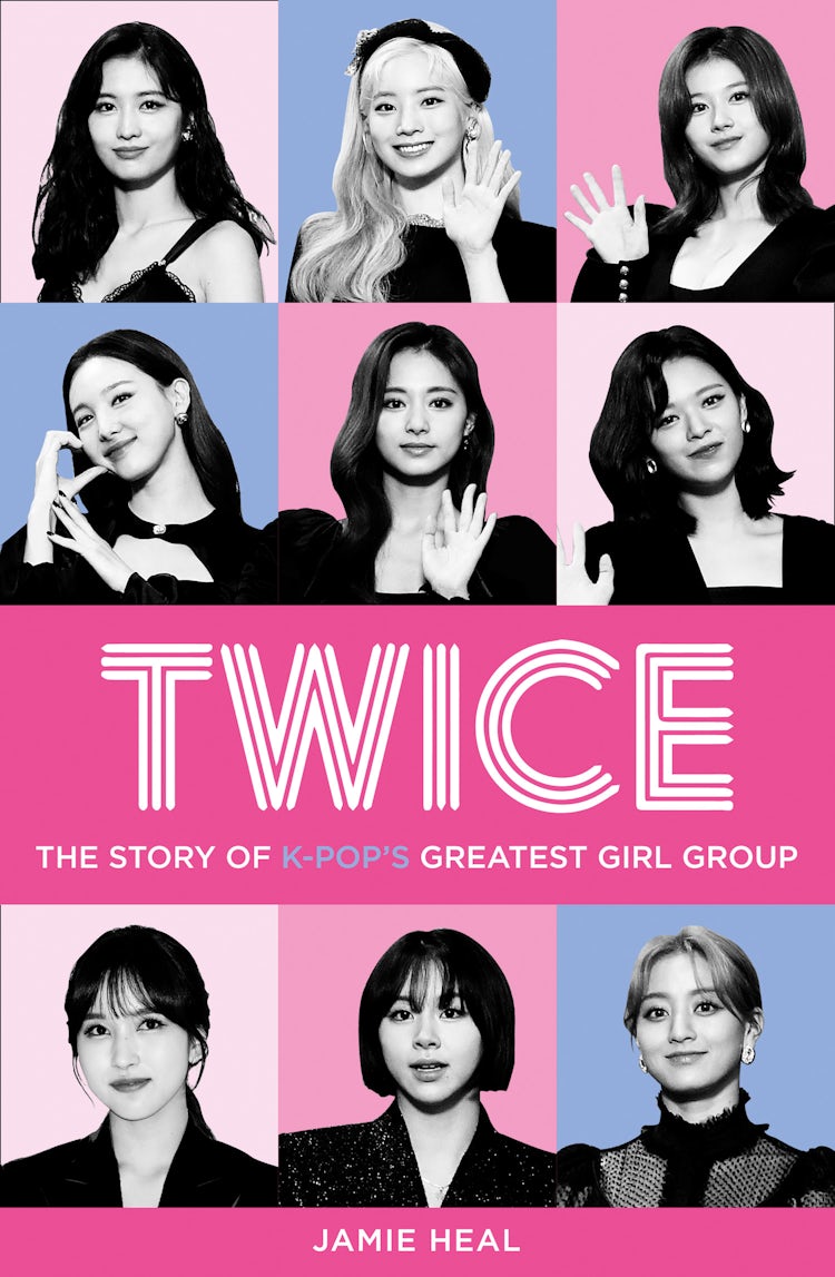 Cover image for Twice: The Story of K-Pop’s Greatest Girl Group, isbn: 9780008404789
