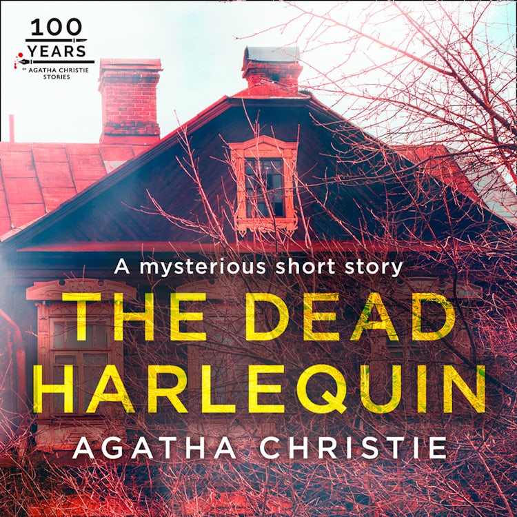 Cover image for The Dead Harlequin: An Agatha Christie Short Story, isbn: 9780008407421
