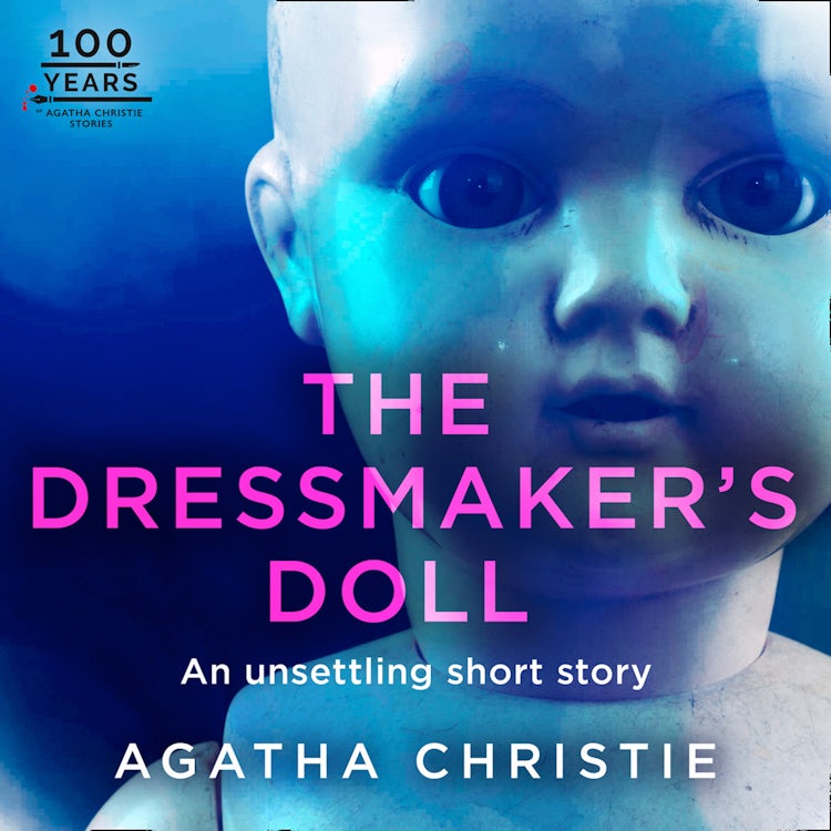 Cover image for The Dressmaker’s Doll: An Agatha Christie Short Story, isbn: 9780008407452