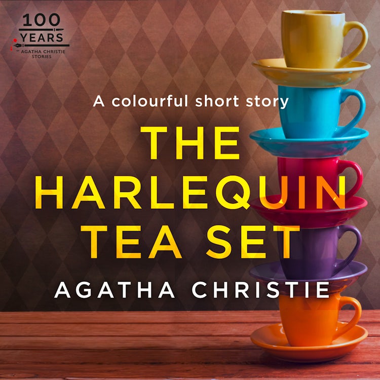 Cover image for The Harlequin Tea Set: An Agatha Christie Short Story, isbn: 9780008407513