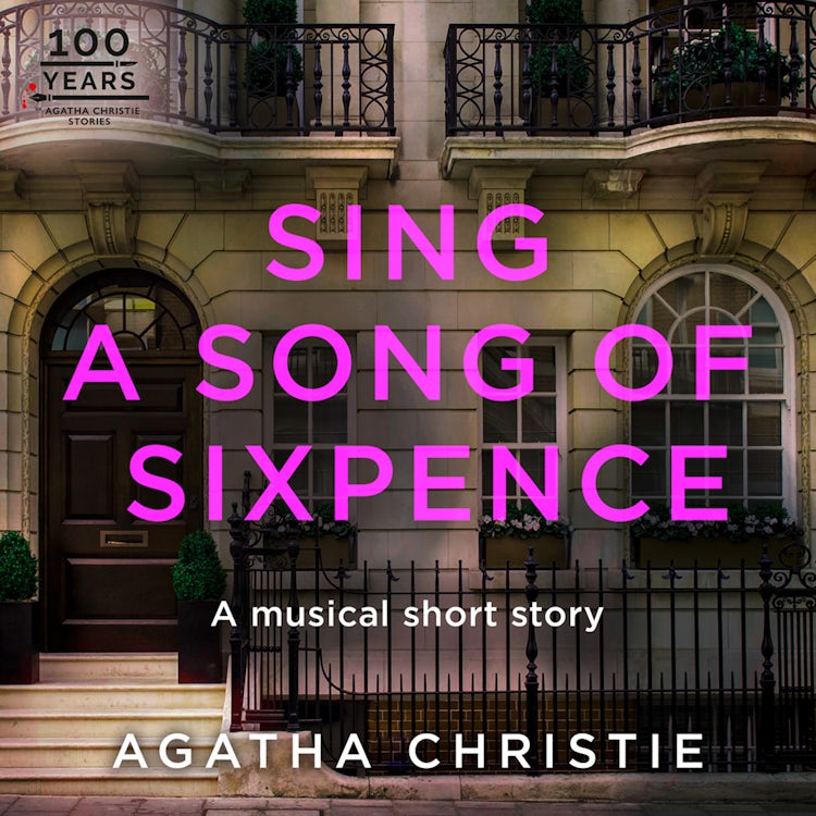 Cover image for Sing a Song of Sixpence: An Agatha Christie Short Story, isbn: 9780008407520