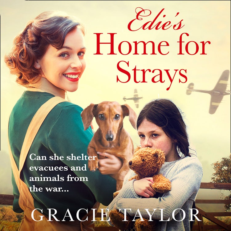Cover image for Edie’s Home for Strays: The new WW2 historical homefront saga that will make you laugh and cry in 2021, isbn: 9780008407612