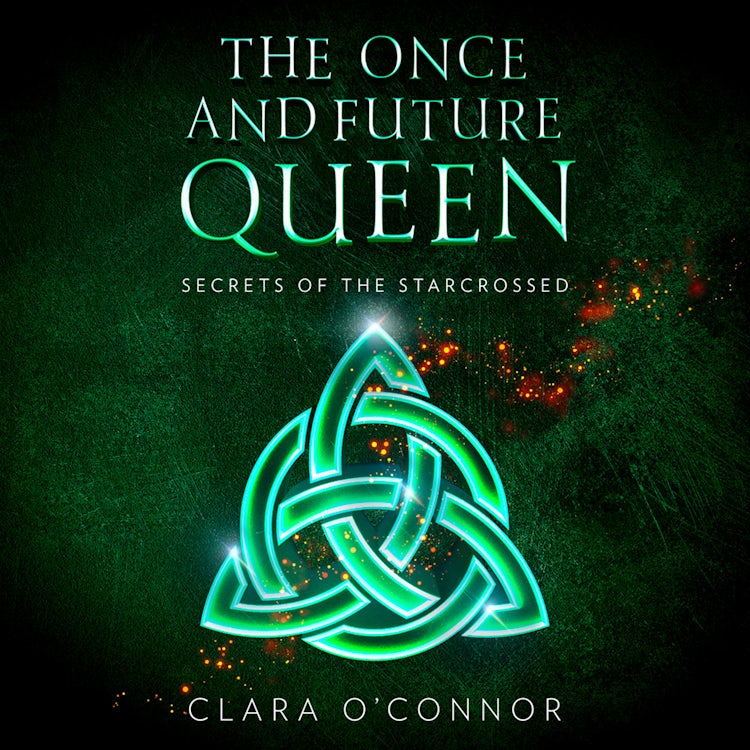 Cover image for Secrets of the Starcrossed: An unforgettable new YA dystopian scifi fantasy romance (The Once and Future Queen, Book 1), isbn: 9780008407674