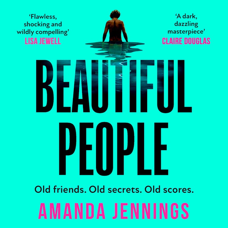 Cover image for Beautiful People: The gripping psychological crime thriller from the author of The Haven, isbn: 9780008410391