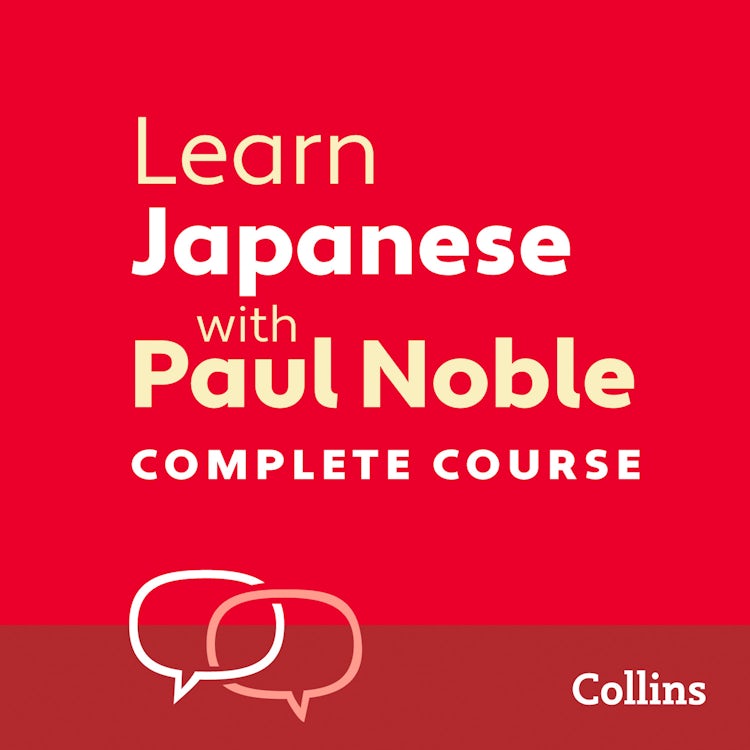 Cover image for Learn Japanese with Paul Noble for Beginners – Complete Course: Japanese Made Easy with Your 1 million-best-selling Personal Language Coach, isbn: 9780008410643