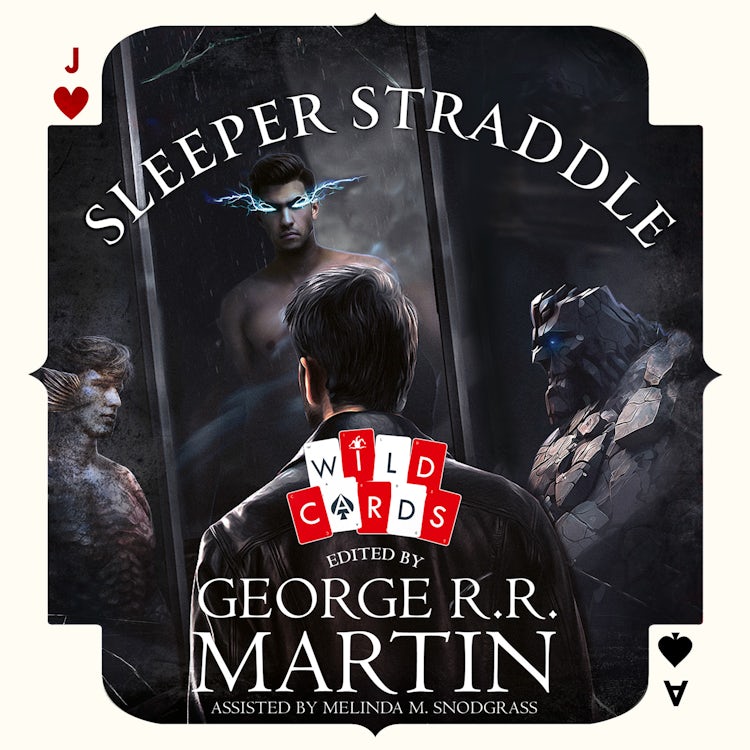 Cover image for Sleeper Straddle: An original collection of short stories edited by the globally bestselling author of A GAME OF THRONES (Wild Cards), isbn: 9780008410728