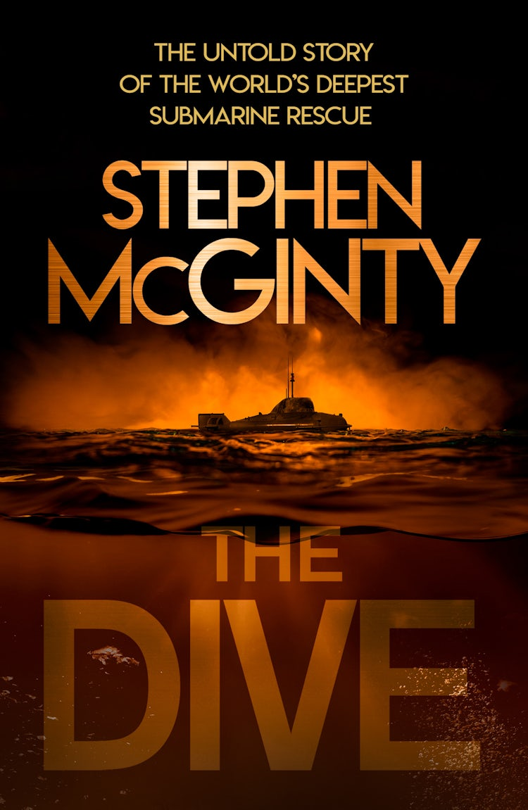 Cover image for The Dive: The untold story of the world’s deepest submarine rescue, isbn: 9780008410797