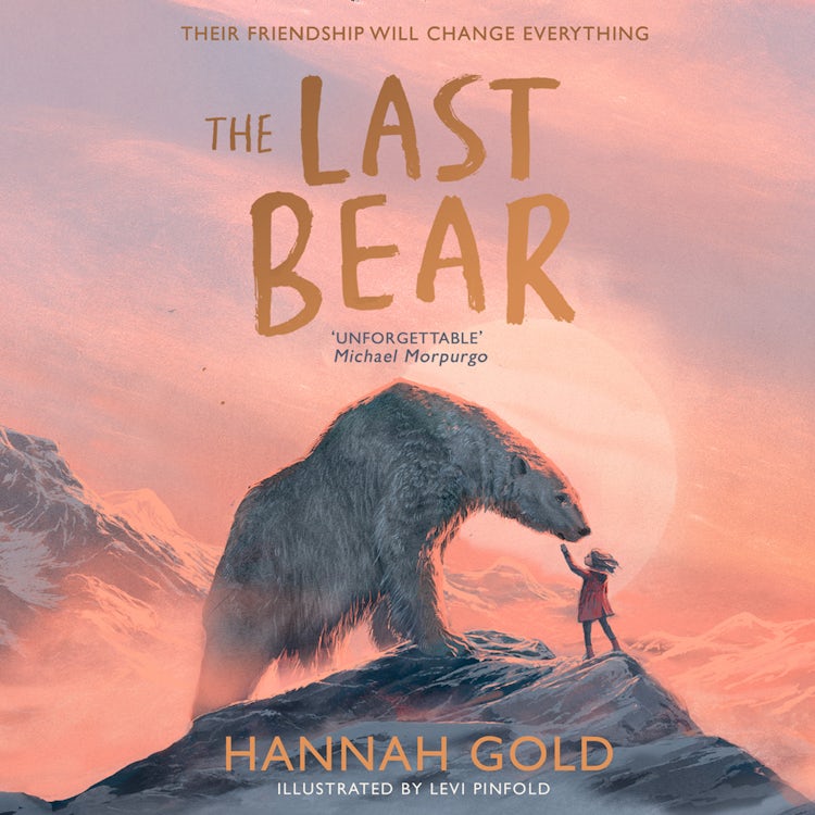Cover image for The Last Bear: Winner of the Blue Peter Award – ‘A dazzling debut’ THE TIMES, isbn: 9780008411305
