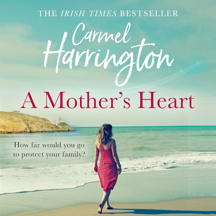 Cover image for A Mother’s Heart: The sweeping new family drama from the author of top 10 bestseller The Moon Over Kilmore Quay, isbn: 9780008415914