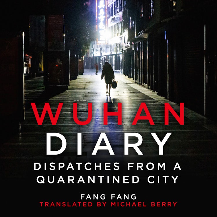 Cover image for Wuhan Diary: Dispatches from a Quarantined City, isbn: 9780008420369