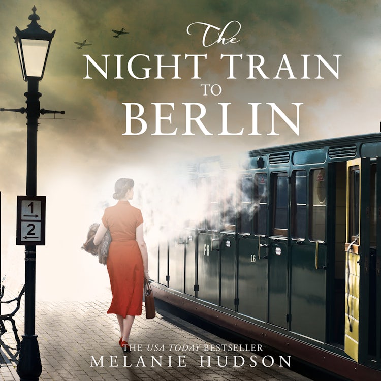Cover image for The Night Train to Berlin: The most heartbreaking and gripping epic historical novel of the year!, isbn: 9780008420949