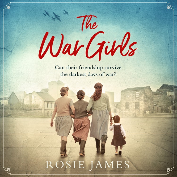 Cover image for The War Girls: A heartwarming World War Two saga perfect for fans of Nancy Revell, isbn: 9780008421380