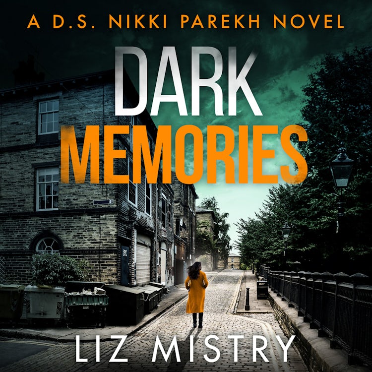 Cover image for Dark Memories: A nail-biting police procedural, packed with suspense for all crime thriller fans! (Detective Nikki Parekh, Book 3), isbn: 9780008421434